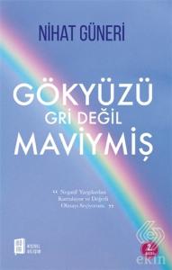 Gökyüzü Gri Değil Maviymiş
