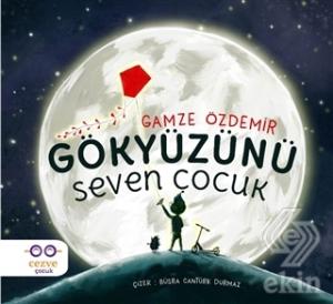 Gökyüzünü Seven Çocuk