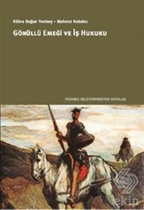 Gönüllü Emeği ve İş Hukuku