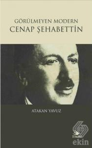 Görülmeyen Modern Cenap Şehabettin
