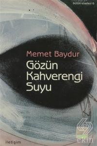 Gözün Kahverengi Suyu