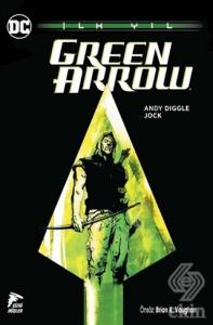 Green Arrow - İlk Yıl