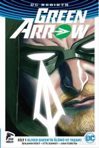 Green Arrow Rebirth Cilt 1