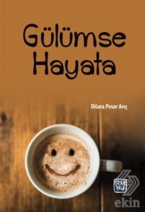 Gülümse Hayata
