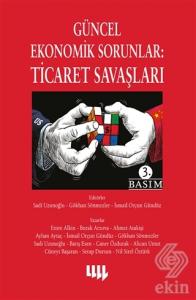 Güncel Ekonomik Sorunlar: Ticaret Savaşları