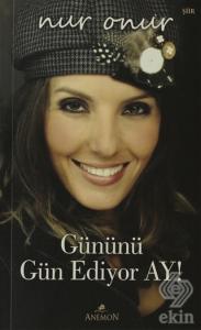 Gününü Gün Ediyor Ay!