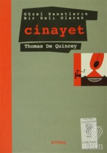 Güzel Sanatların Bir Dalı Olarak Cinayet