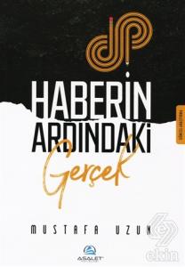 Haberin Ardındaki Gerçek