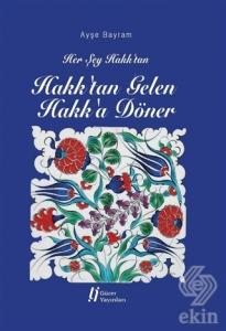 Hakk'tan Gelen Hakk'a Döner