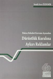 Haksız Rekabet Kavramı Açısından Dürüstlük Kuralın