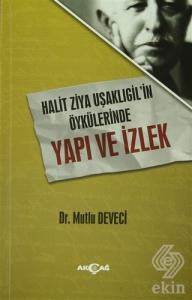 Halit Ziya Uşaklıgil'in Öykülerinde Yapı ve İzlek