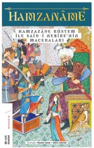 Hamzaname - Hamzazade Rüstem ile Said-i Nebire'nin