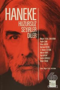 Haneke Huzursuz Seyirler Diler