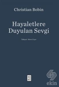 Hayaletlere Duyulan Sevgi