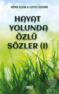 Hayat Yolunda Özlü Sözler (1)