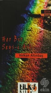 Her Bir Şeys-i Aşk