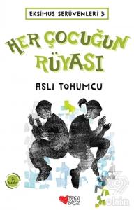 Her Çocuğun Rüyası - Ekimus Serüvenleri 3