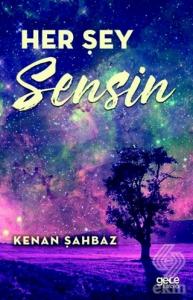Her Şey Sensin