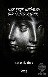 Her Şeye Rağmen Bir Nefes Kadar