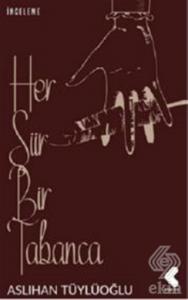Her Şiir Bir Tabanca