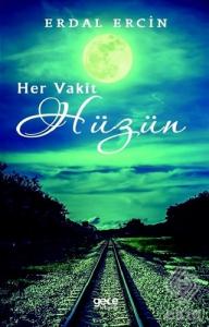 Her Vakit Hüzün