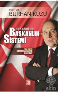 Her Yönü ile Başkanlık Sistemi Yeni Sistem Cumhurb
