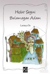 Hiçbir Şeyini Bulamayan Adam