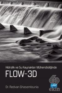 Hidrolik ve Su Kaynakları Mühendisliğinde Flow-3D