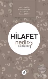 Hilafet Nedir Ne Değildir?