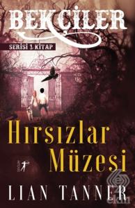Hırsızlar Müzesi - Bekçiler Serisi 1. Kitap
