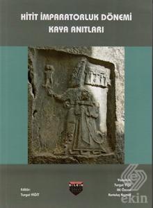 Hitit İmparatorluk Dönemi Kaya Anıtları