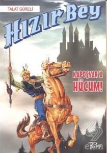 Hızır Bey: Kapoşvar'a Hücum