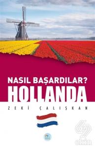 Hollanda - Nasıl Başardılar?