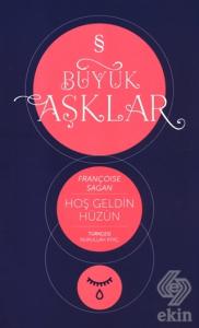 Hoşgeldin Hüzün : Büyük Aşklar Dizisi