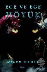 Höyük - Ece ve Ege