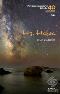 Hz. Hafsa - Peygamberimiz'in İzinde 40 Sahabi/14