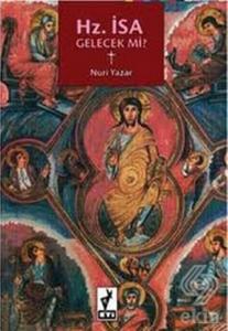 Hz. İsa Gelecek mi?