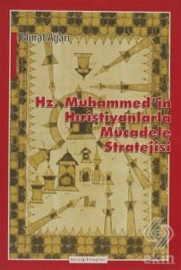 Hz. Muhammed'in Hıristiyanlarla Mücadele Stratejis