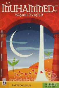 Hz. Muhammed'in Yaşam Öyküsü