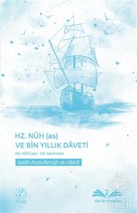 Hz. Nuh (as) ve Bin Yıllık Daveti