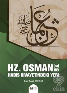 Hz. Osman ve Hadis Rivayetindeki Yeri