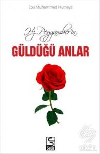 Hz. Peygamber'in Güldüğü Anlar