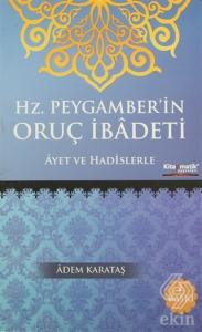 Hz. Peygamber'in Oruç İbadeti
