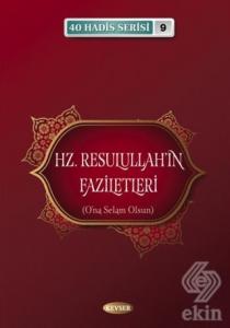 Hz. Resulullah'ın Faziletleri
