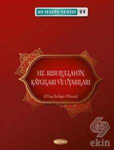 Hz. Resulullah'ın Kaygıları ve Uyarıları