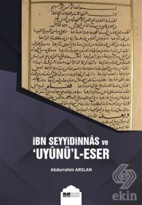 İbn Seyyidinnas ve Uyunü'l-Eser