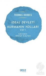 İdeal Devleti Kurmanın Yolları Cilt 1