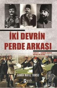 İki Devrin Perde Arkası