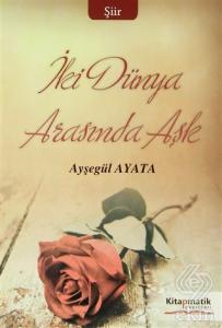 İki Dünya Arasında Aşk