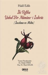 İki Refika Yahut Bir Nümune-i İzdivac